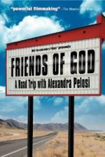 Watch Friends of God A Road Trip with Alexandra Pelosi 9Movies