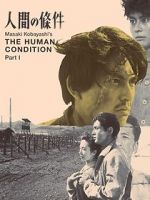 Watch The Human Condition I: No Greater Love 9Movies