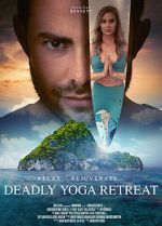 Watch Deadly Yoga Retreat 9Movies