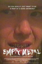 Watch Empty Metal 9Movies