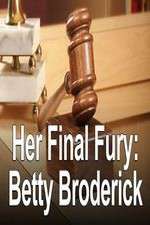 Watch Her Final Fury: Betty Broderick, the Last Chapter 9Movies