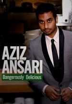 Watch Aziz Ansari: Dangerously Delicious 9Movies