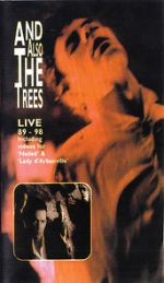 Watch And Also the Trees: Live 89-98 9Movies