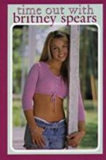 Watch Time Out with Britney Spears 9Movies