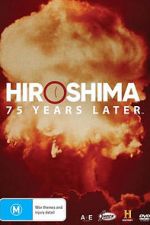 Watch Hiroshima and Nagasaki: 75 Years Later 9Movies