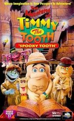 Watch The Adventures of Timmy the Tooth: Spooky Tooth 9Movies