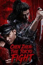 Watch Chen Zhen: The Tokyo Fight 9Movies
