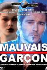 Watch Mauvais garçon 9Movies