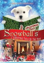 Watch Snowball\'s Christmas Tails by the Fire 9Movies