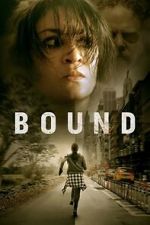 Watch Bound 9Movies