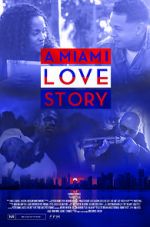 Watch A Miami Love Story 9Movies