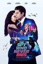 Watch The Spy Who Never Dies 9Movies