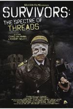 Watch Survivors: The Spectre of Threads 9Movies