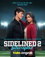 Watch Sidelined 2: Intercepted 9Movies