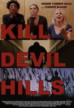 Watch Kill Devil Hills 9Movies