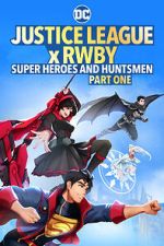 Watch Justice League x RWBY: Super Heroes and Huntsmen Part One 9Movies