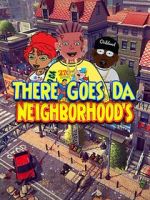 Watch There Goes Da Neighborhood 9Movies
