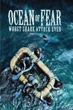 Watch Ocean of Fear Worst Shark Attack Ever 9Movies