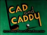 Watch Cad and Caddy (Short 1947) 9Movies