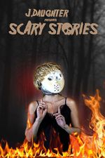 Watch J. Daughter presents Scary Stories 9Movies