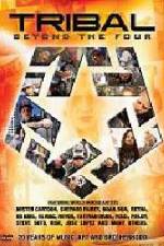 Watch Tribal Beyond the Four 20 Years of Music Art and Brotherhood 9Movies