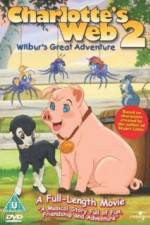 Watch Charlottes Web 2 Wilburs Great Adventure 9Movies