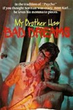 Watch My Brother Has Bad Dreams 9Movies
