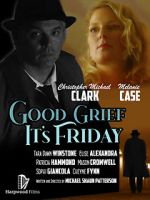 Watch Good Grief It\'s Friday 9Movies