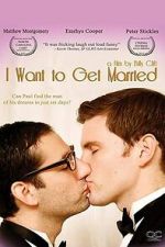 Watch I Want to Get Married 9Movies