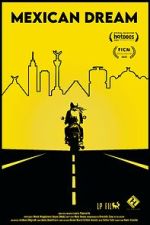 Watch Mexican Dream 9Movies