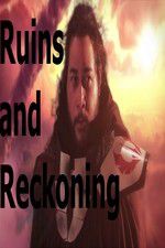 Watch Ruins and Reckoning 9Movies