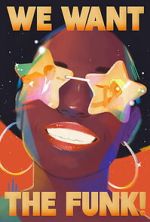 Watch We Want the Funk! 9Movies