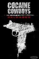 Watch Cocaine Cowboys: Reloaded 9Movies