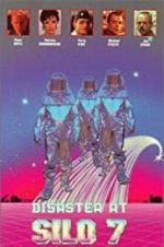 Watch Disaster at Silo 7 9Movies