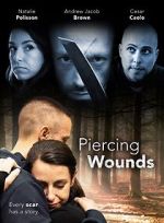 Watch Piercing Wounds 9Movies