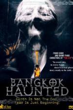 Watch Bangkok Haunted 9Movies