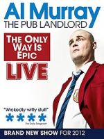 Watch Al Murray: The Only Way Is Epic Tour 9Movies