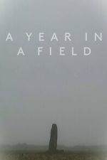 Watch A Year in a Field 9Movies