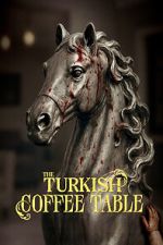 Watch The Turkish Coffee Table 9Movies