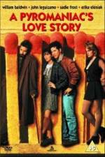 Watch A Pyromaniac's Love Story 9Movies