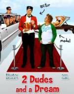 Watch 2 Dudes and a Dream 9Movies