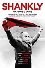 Watch Shankly: Nature\'s Fire 9Movies
