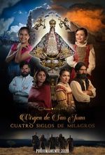 Watch Our Lady of San Juan, Four Centuries of Miracles 9Movies