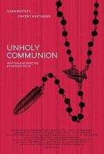 Watch Unholy Communion 9Movies