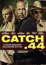 Watch Catch .44 9Movies