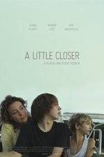 Watch A Little Closer 9Movies