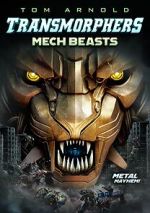 Watch Transmorphers: Mech Beasts 9Movies