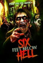 Watch Six Feet Below Hell 9Movies