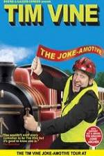 Watch Tim Vine The Jokeamotive 9Movies