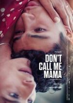 Watch Don\'t Call Me Mama 9Movies